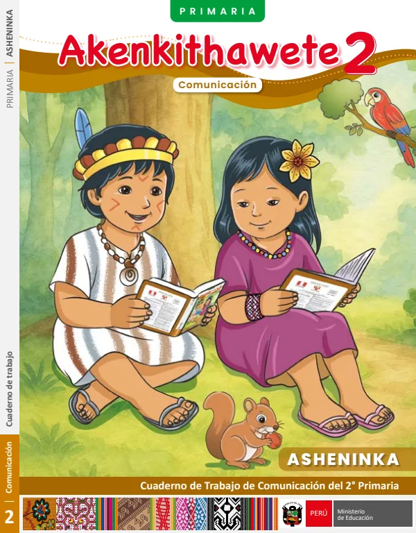 2 Akenkithawete - Asheninka: cuaderno de trabajo de Comunicación del 2° Primaria (MINEDU) PDF 1 Portada de 2 Akenkithawete - Asheninka: cuaderno de trabajo de Comunicación del 2° Primaria - MINEDU