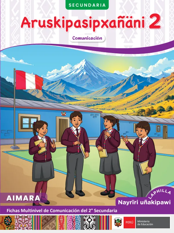 2 Aruskipasipxañäni - Aymara: fichas multinivel de Comunicación del 2° secundaria (MINEDU) PDF 1 Portada de 2 Aruskipasipxañäni - Aymara: fichas multinivel de Comunicación del 2° secundaria - MINEDU