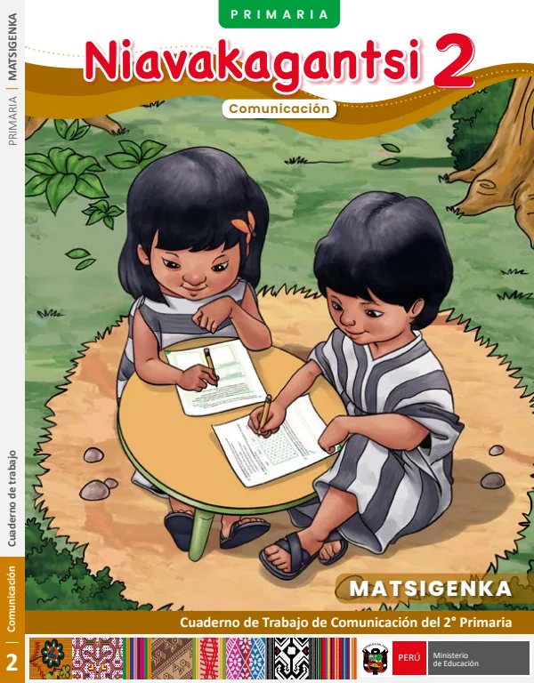 2 Niavakagantsi - Matsigenka: cuaderno de trabajo de Comunicación del 2° Primaria (MINEDU) PDF 1 Portada de 2 Niavakagantsi - Matsigenka: cuaderno de trabajo de Comunicación del 2° Primaria - MINEDU