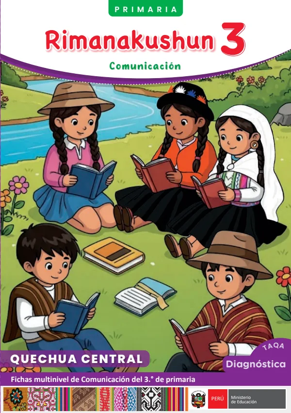 3 Rimanakushun - Quechua central: fichas multinivel de Comunicación del 3° Primaria (MINEDU) PDF 1 Portada de 3 Rimanakushun - Quechua central: fichas multinivel de Comunicación del 3° Primaria - MINEDU