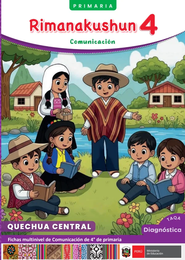 4 Rimanakushun - Quechua central: fichas multinivel de Comunicación del 4° Primaria (MINEDU) PDF 1 Portada de 4 Rimanakushun - Quechua central: fichas multinivel de Comunicación del 4° Primaria - MINEDU