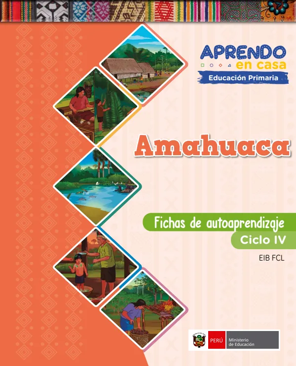 Amahuaca - Fichas de autoaprendizaje del IV Ciclo - 3.° grado de Primaria (MINEDU) PDF 1 Portada de Amahuaca - Fichas de autoaprendizaje del IV Ciclo - 3.° grado de Primaria - MINEDU