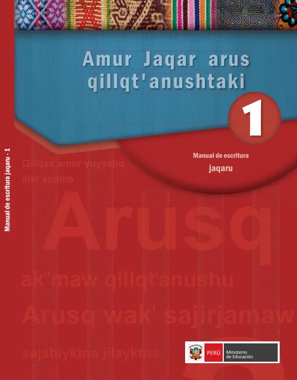 Amur Jaqar rus qillqt' anushtaki = Manual de escritura de la lengua Jaqaru (MINEDU) PDF 1 Portada de Amur Jaqar rus qillqt' anushtaki = Manual de escritura de la lengua Jaqaru - Educación Intercultural Bilingüe (EIB) - MINEDU