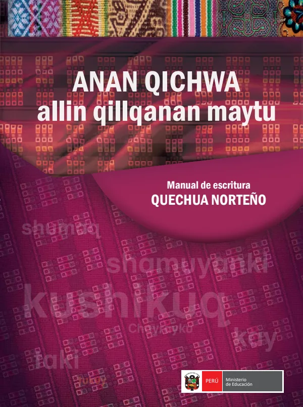 Anan Qichwa allin qillqanan maytu: Manual de Escritura Quechua Norteño (MINEDU) PDF 1 Portada de Anan Qichwa allin qillqanan maytu: Manual de Escritura Quechua Norteño - Educación Intercultural Bilingüe (EIB) - MINEDU
