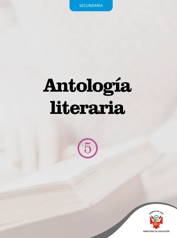 Antología literaria 5 - 5.° grado de Secundaria (PDF) 1 Portada de Antología literaria 5 - 5.º grado de Secundaria (MINEDU)