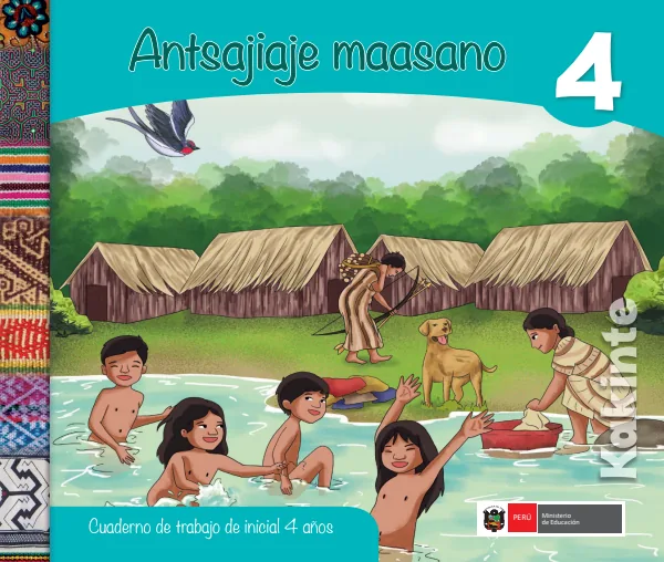 Antsajiaje maasano 4 años = Cuaderno de trabajo y folder de Inicial 4 años - Kakinte (MINEDU) PDF 1 Portada de Antsajiaje maasano 4 años = Cuaderno de trabajo y folder de Inicial 4 años - Kakinte - MINEDU