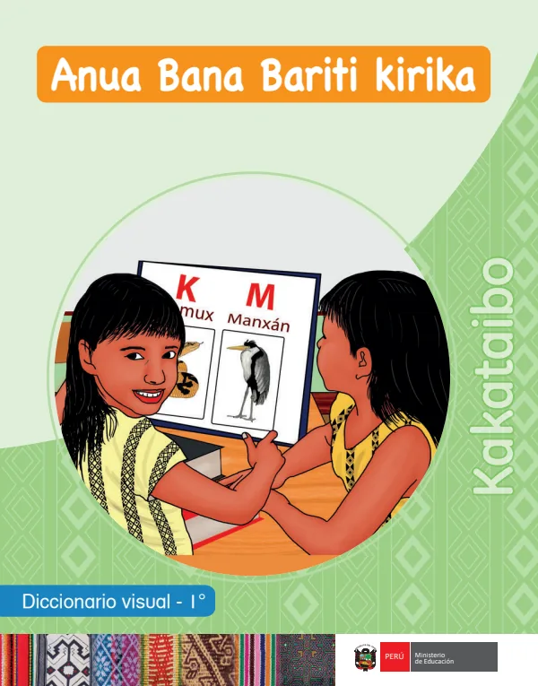 Anua Bana Bariti Kirika = Diccionario visual - 1. grado de primaria - Kakataibo (MINEDU) PDF 1 Portada de Anua Bana Bariti Kirika = Diccionario visual - 1. grado de primaria - Kakataibo - MINEDU