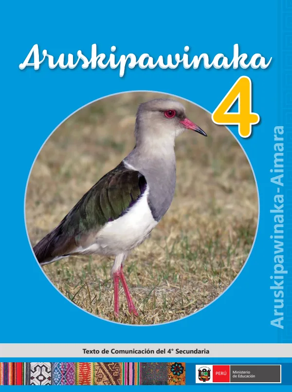 Aruskipawinaka - 4. Aruskipawinaka - Aimara: Texto de Comunicación del 4. Secundaria (MINEDU) PDF 1 Portada de Aruskipawinaka - 4. Aruskipawinaka - Aimara: Texto de Comunicación del 4. Secundaria - MINEDU
