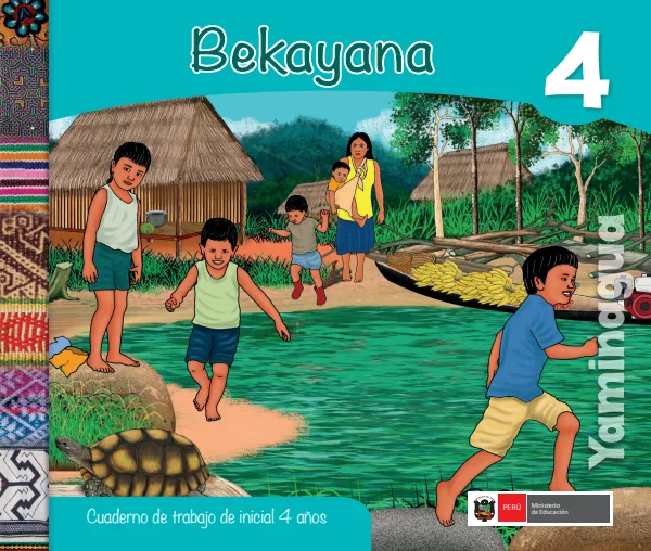 Bekayana 4 años = Cuaderno de trabajo y folder de Inicial 4 años - Yaminahua (MINEDU) PDF 1 Portada de Bekayana 4 años = Cuaderno de trabajo y folder de Inicial 4 años - Yaminahua - MINEDU