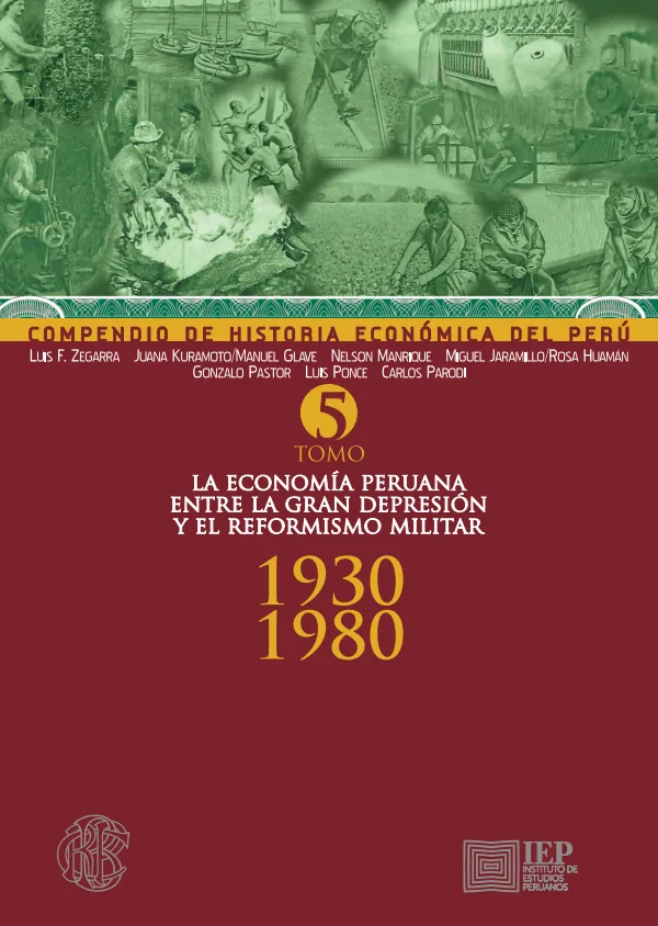 Compendio de Historia económica del Perú. Tomo 5: La Economía peruana entre la Gran Depresión y Reformismo Militar. 1930-1980 (MINEDU) PDF 1 Portada de Compendio de Historia económica del Perú. Tomo 5: La Economía peruana entre la Gran - 5.º grado de Secundaria - MINEDU