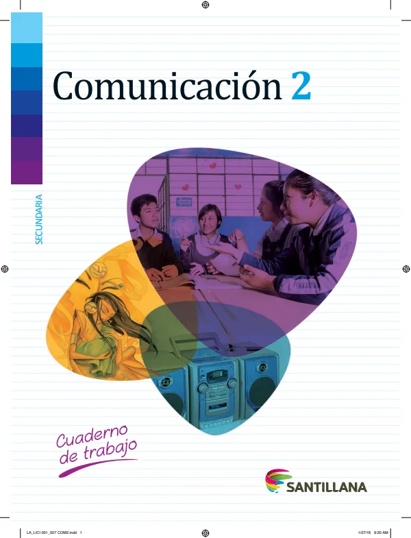 Comunicación 2: Cuaderno de trabajo - 2.° grado de Secundaria (PDF) 1 Portada de Comunicación 2: Cuaderno de trabajo - 2.º grado de Secundaria (MINEDU)