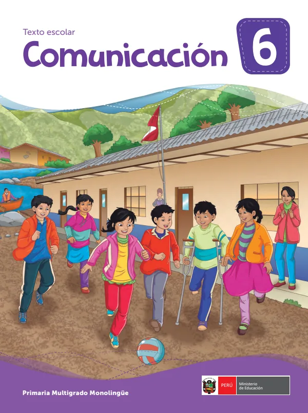 Comunicación 6: texto escolar - primaria multigrado monolingüe (MINEDU) PDF 1 Portada de Comunicación 6: texto escolar - primaria multigrado monolingüe - MINEDU