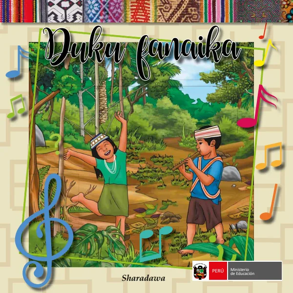Duku fanaika = Nuestros cantos - Sharanahua - Primaria (MINEDU) PDF 1 Portada de Duku fanaika = Nuestros cantos - Sharanahua - Primaria - MINEDU