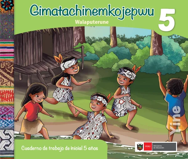 Gimatachinemkojepwu 5 años = Cuaderno de trabajo y folder de Inicial 5 años - Yine (MINEDU) PDF 1 Portada de Gimatachinemkojepwu 5 años = Cuaderno de trabajo y folder de Inicial 5 años - Yine - MINEDU