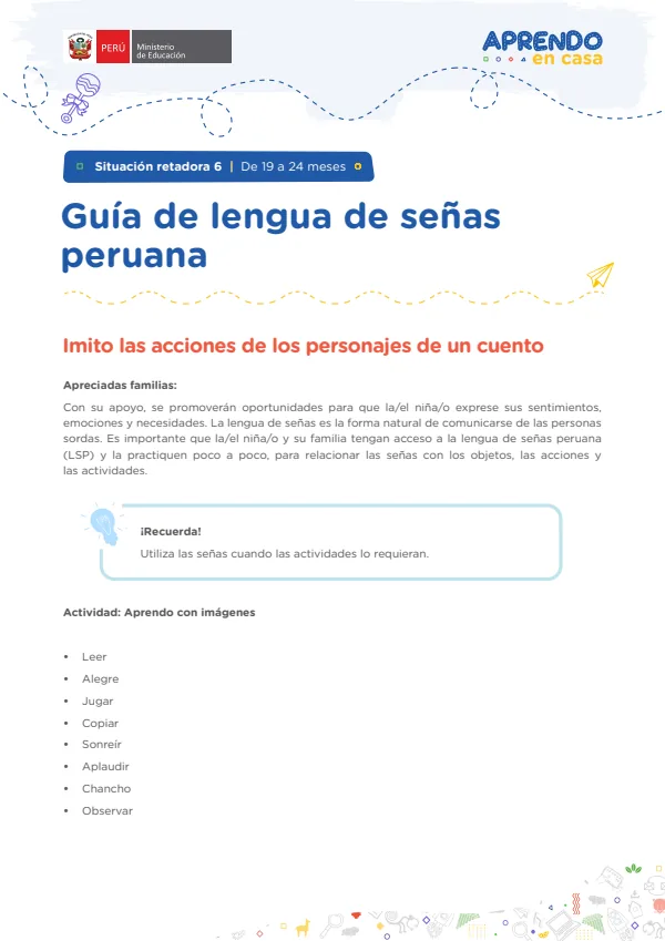 Guía de lengua de señas peruana: Situación retadora 6 - De 19 a 24 meses - Educación Inicial (MINEDU) PDF 1 Portada de Guía de lengua de señas peruana: Situación retadora 6 - De 19 a 24 meses - Educación - Educación Básica Especial (EBE) - MINEDU
