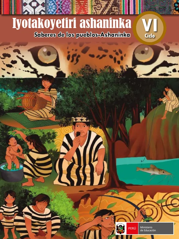 Iyotakoyetiri Ashaninka = Saberes de los pueblos - Ashaninka, VI ciclo - Secundaria (MINEDU) PDF 1 Portada de Iyotakoyetiri Ashaninka = Saberes de los pueblos - Ashaninka, VI ciclo - Secundaria - MINEDU