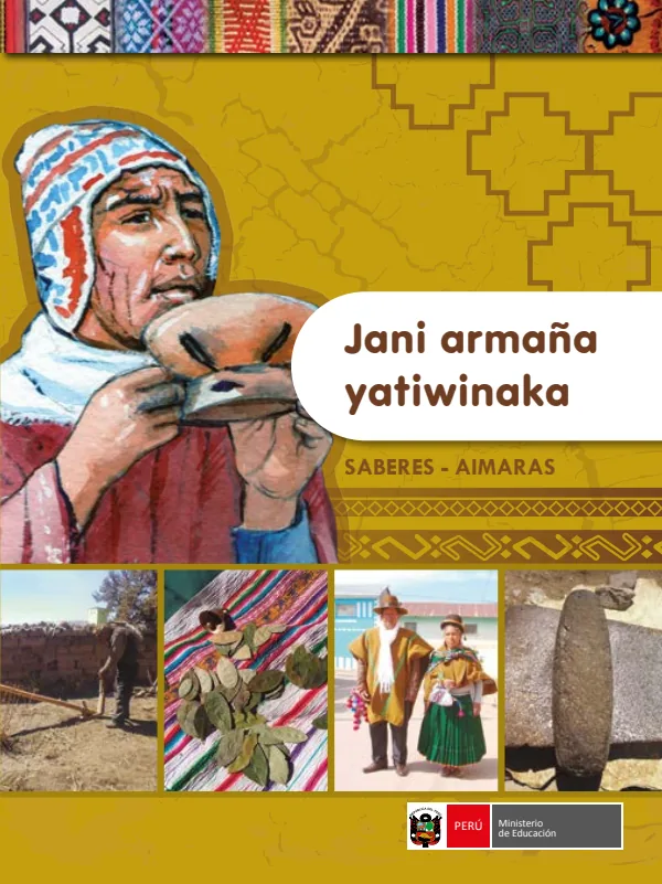 Jani armaña yatiwinaka = Saberes - Aimaras - Secundaria (MINEDU) PDF 1 Portada de Jani armaña yatiwinaka = Saberes - Aimaras - Secundaria - MINEDU