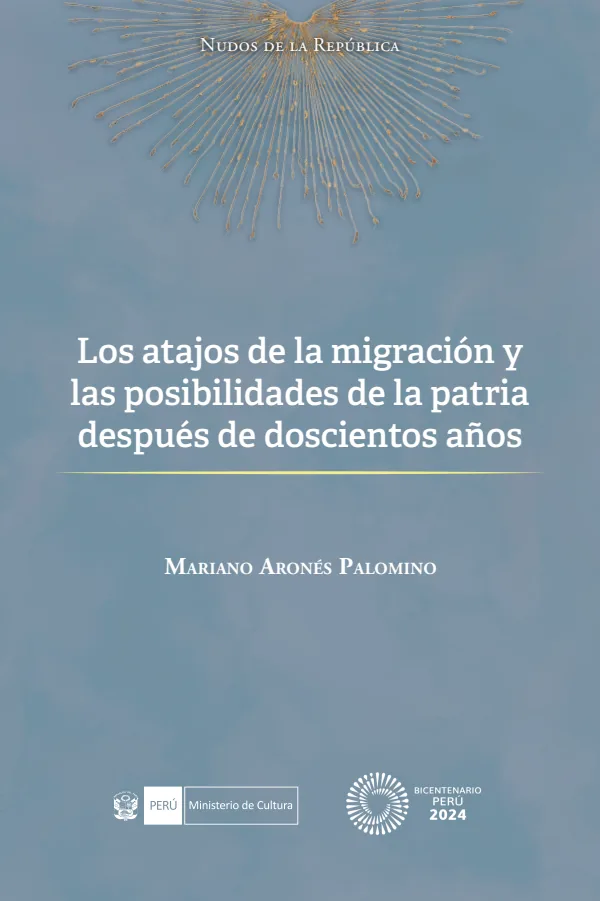 Los atajos de la migración y las posibilidades de la patria después de doscientos años (MINEDU) PDF 1 Portada de Los atajos de la migración y las posibilidades de la patria después de doscientos años - MINEDU