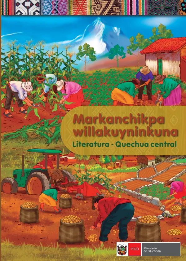 Markanchikpa willakuyninkuna: literatura - Quechua central - Secundaria (MINEDU) PDF 1 Portada de Markanchikpa willakuyninkuna: literatura - Quechua central - Secundaria - MINEDU