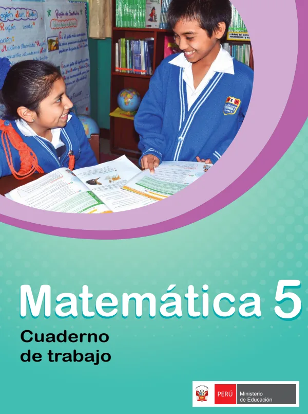 Matemática 5: cuaderno de trabajo para quinto grado de Educación Primaria 2018 · 2018 (MINEDU) PDF 1 Portada de Matemática 5: cuaderno de trabajo para quinto grado de Educación Primaria 2018 · 2018 - MINEDU