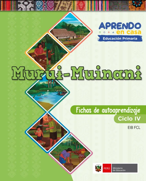 Murui-Muinani - Fichas de autoaprendizaje Mamaru del IV Ciclo (3.er) de Primaria (MINEDU) PDF 1 Portada de Murui-Muinani - Fichas de autoaprendizaje Mamaru del IV Ciclo (3.er) de Primaria - MINEDU