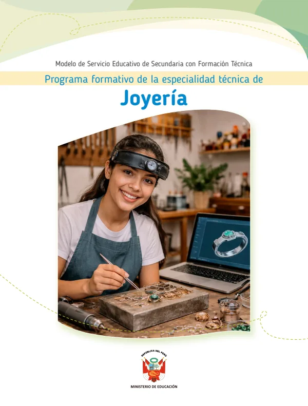 Programa formativo de la especialidad técnica de Joyería - Secundaria (PDF) 1 Portada de Programa formativo de la especialidad técnica de Joyería - Secundaria (MINEDU)