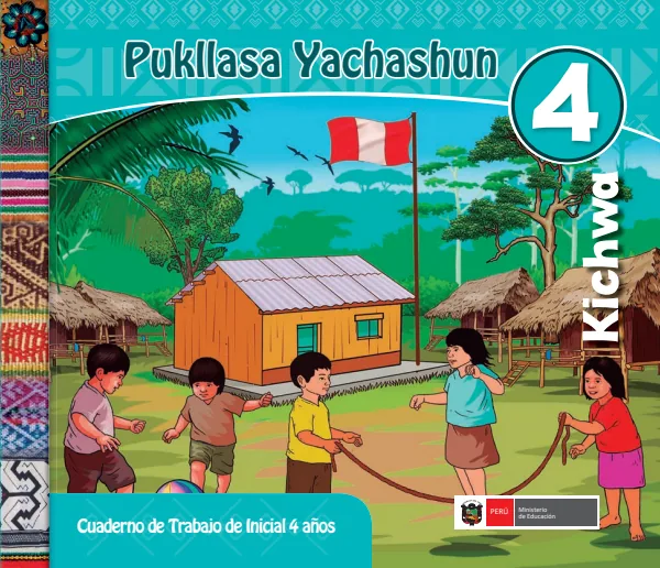 Pukllasa yachashun 4 años = Cuaderno de trabajo y folder de Inicial 4 años - Kichwa (MINEDU) PDF 1 Portada de Pukllasa yachashun 4 años = Cuaderno de trabajo y folder de Inicial 4 años - Kichwa - MINEDU