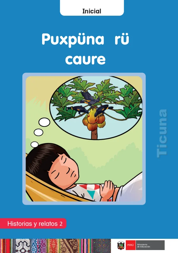 Puxpüna rü caure: Historias y relatos 2 - Inicial - Ticuna (MINEDU) PDF 1 Portada de Puxpüna rü caure: Historias y relatos 2 - Inicial - Ticuna - MINEDU