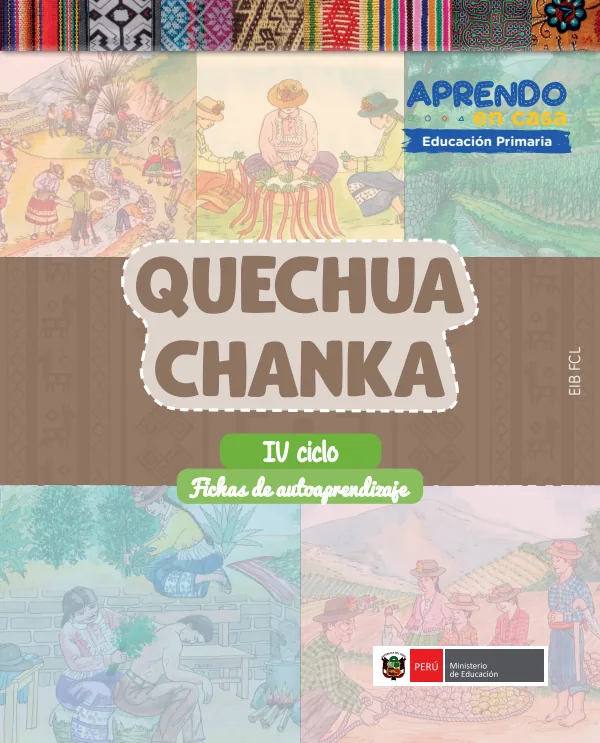 Quechua Chanka - Fichas de autoaprendizaje Chachas del IV Ciclo (3.er) de Primaria (MINEDU) PDF 1 Portada de Quechua Chanka - Fichas de autoaprendizaje Chachas del IV Ciclo (3.er) de Primaria - MINEDU