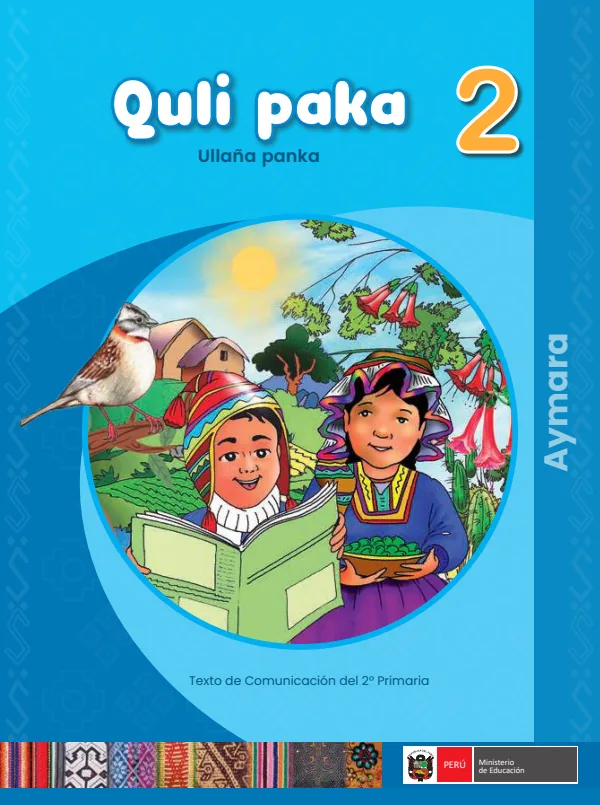 Quli paka - 2. Ullaña - Aymara: Texto de Comunicación del 2. Primaria - Aimara (MINEDU) PDF 1 Portada de Quli paka - 2. Ullaña - Aymara: Texto de Comunicación del 2. Primaria - Aimara - MINEDU