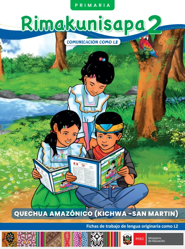 Rimakunisapa 2 - Kichwa: fichas de trabajo de Lengua originaria como L2 1 - Primaria - Quechua Amazónico (Kichwa - San Martín) (MINEDU) PDF 1 Portada de Rimakunisapa 2 - Kichwa: fichas de trabajo de Lengua originaria como L2 1 - Primaria - MINEDU
