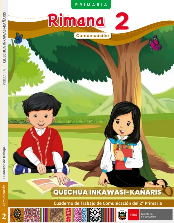 Rimana 2 - Quechua inkawasi-kañaris: cuaderno de trabajo de Comunicación del 2° Primaria (MINEDU) PDF 1 Portada de Rimana 2 - Quechua inkawasi-kañaris: cuaderno de trabajo de Comunicación del 2° Primaria - MINEDU