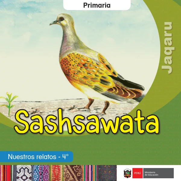 Sashsawata = Nuestros relatos - 4. grado de primaria - Jaqaru (MINEDU) PDF 1 Portada de Sashsawata = Nuestros relatos - 4. grado de primaria - Jaqaru - MINEDU