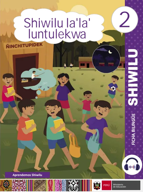 Shiwilu la' la' luntulekwa - 2 - Shiwlu: Ficha Bilingüe del 2 - Primaria - Shiwilu (MINEDU) PDF 1 Portada de Shiwilu la' la' luntulekwa - 2 - Shiwlu: Ficha Bilingüe del 2 - Primaria - Shiwilu - MINEDU