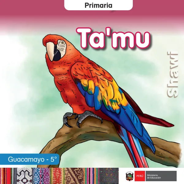 Ta'mu = Guacamayo - 5. grado de primaria - Shawi (MINEDU) PDF 1 Portada de Ta'mu = Guacamayo - 5. grado de primaria - Shawi - MINEDU