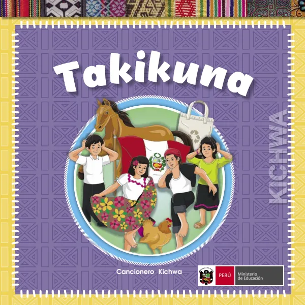 Takikuna = Cancionero Kichwa - Quechua Amazónico - Primaria (MINEDU) PDF 1 Portada de Takikuna = Cancionero Kichwa - Quechua Amazónico - Primaria - MINEDU