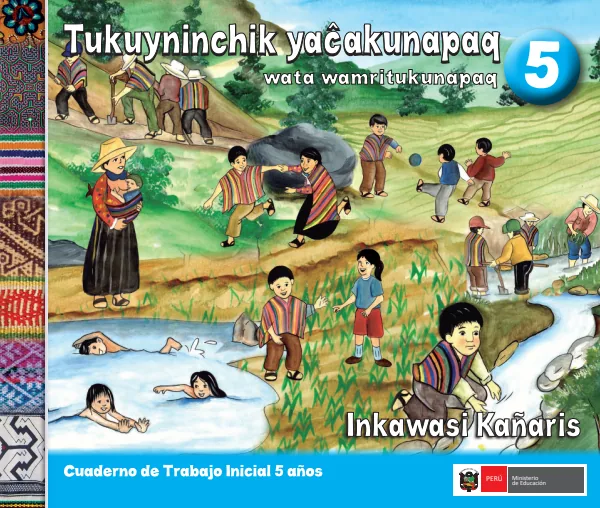 Tukuyninchik yacakunapaq 5 = Cuaderno de trabajo y folder de Inicial 5 años - Inkawasi - kañaris (MINEDU) PDF 1 Portada de Tukuyninchik yacakunapaq 5 = Cuaderno de trabajo y folder de Inicial 5 años - Inkawasi - MINEDU