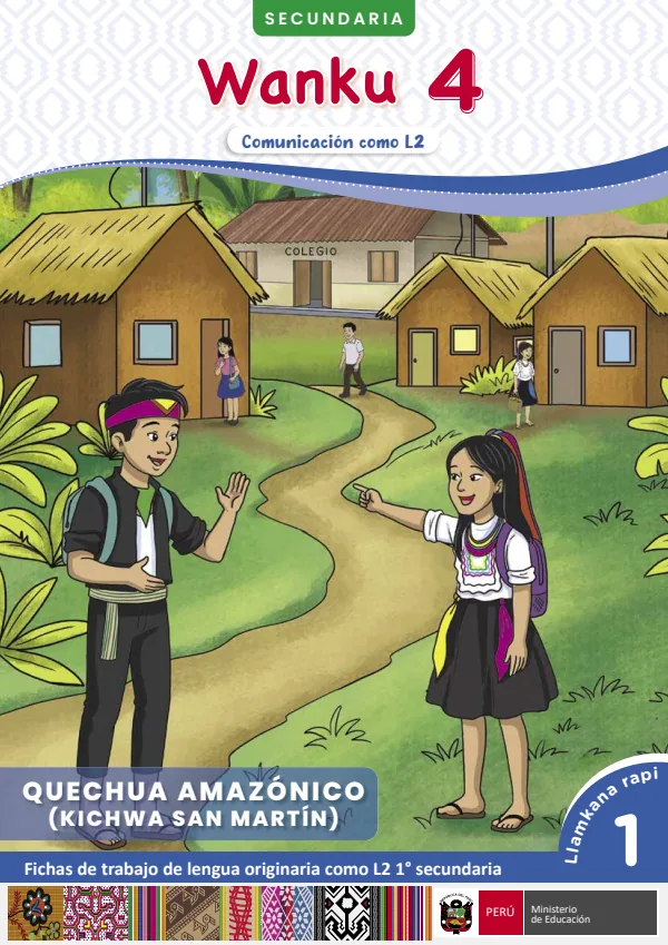 Wanku 4 - Kichwa San Martín: fichas de trabajo de Lengua originaria como L2 1 (MINEDU) PDF 1 Portada de Wanku 4 - Kichwa San Martín: fichas de trabajo de Lengua originaria como L2 1 - 1.º grado de Secundaria - MINEDU