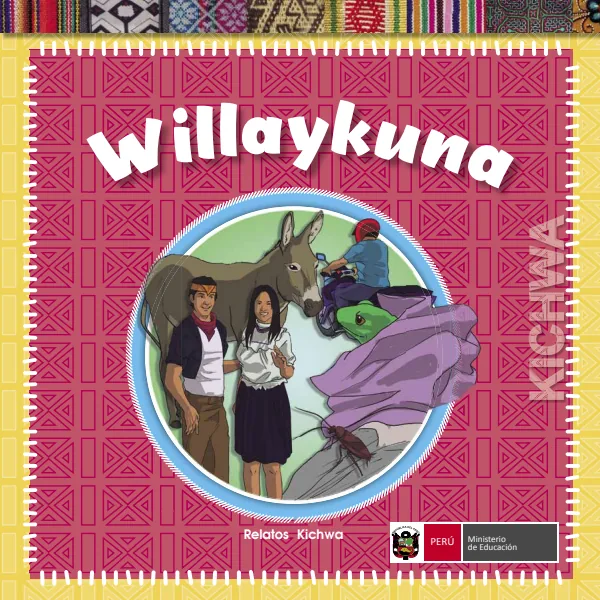 Willayjuna = Colección de relatos - Kichwa - Primaria (MINEDU) PDF 1 Portada de Willayjuna = Colección de relatos - Kichwa - Primaria - MINEDU