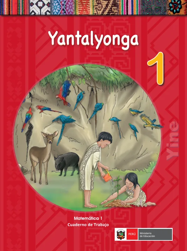 Yantalyonga 1.er = Matemática 1.er Cuaderno de trabajo - Yine - 1.° grado de Primaria (MINEDU) PDF 1 Portada de Yantalyonga 1.er = Matemática 1.er Cuaderno de trabajo - Yine - 1.° grado de Primaria - MINEDU