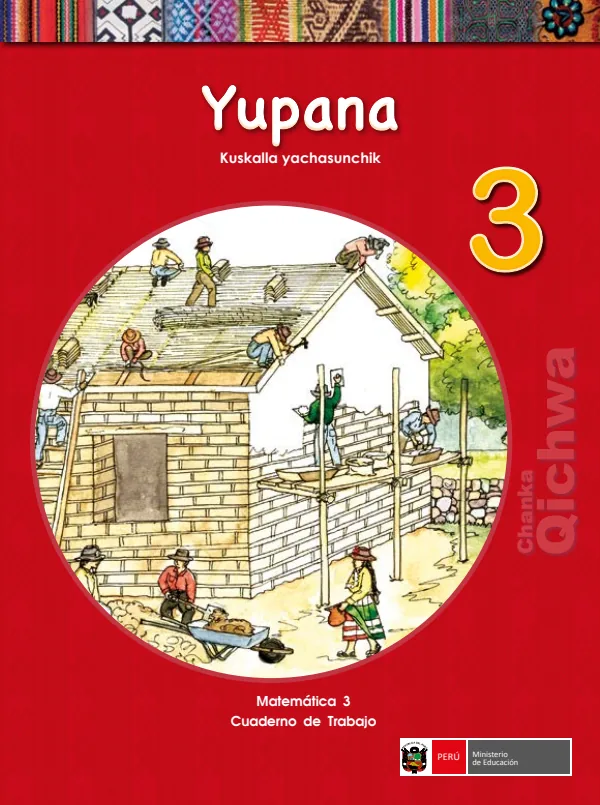 Yupana 3.er Kuskalla yachasunchik = Matemática 3.er Cuaderno de trabajo - Chanka Qichwa (MINEDU) PDF 1 Portada de Yupana 3.er Kuskalla yachasunchik = Matemática 3.er Cuaderno de trabajo - Chanka Qichwa - 3.º grado de Primaria - MINEDU